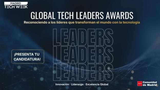 La Comunidad de Madrid entregará los premios Global Tech Leaders Awards 2026 a referentes en tecnología, transformación digital e innovación