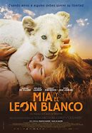 Texto Alternativo: Película ” Mía y el león blanco”