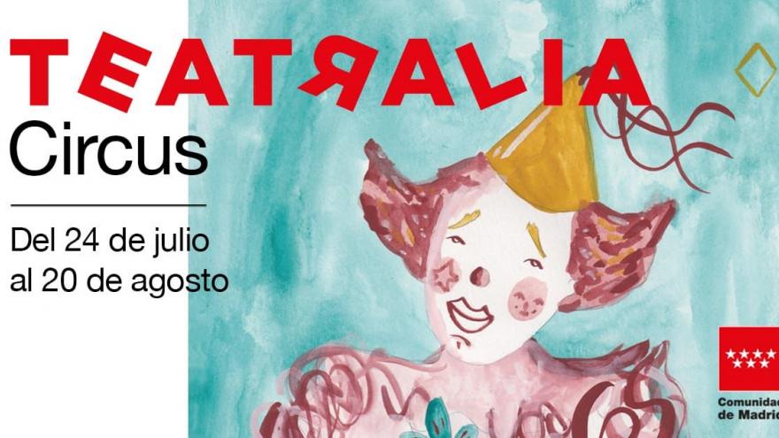 Texto Alternativo: El Gobierno de la Comunidad de Madrid propone disfrutar de magia, malabares, acrobacias y danza en Teatralia Circus