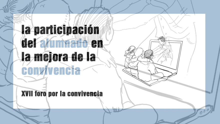 Texto Alternativo: El alumnado, protagonista del XVII Foro por la convivencia