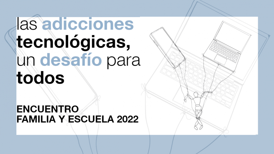 Texto Alternativo: Las adicciones tecnológicas, una prioridad de la comunidad educativa