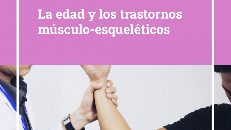 Texto Alternativo: El IRSST publica en su web el estudio La edad y los trastornos músculo-esqueléticos