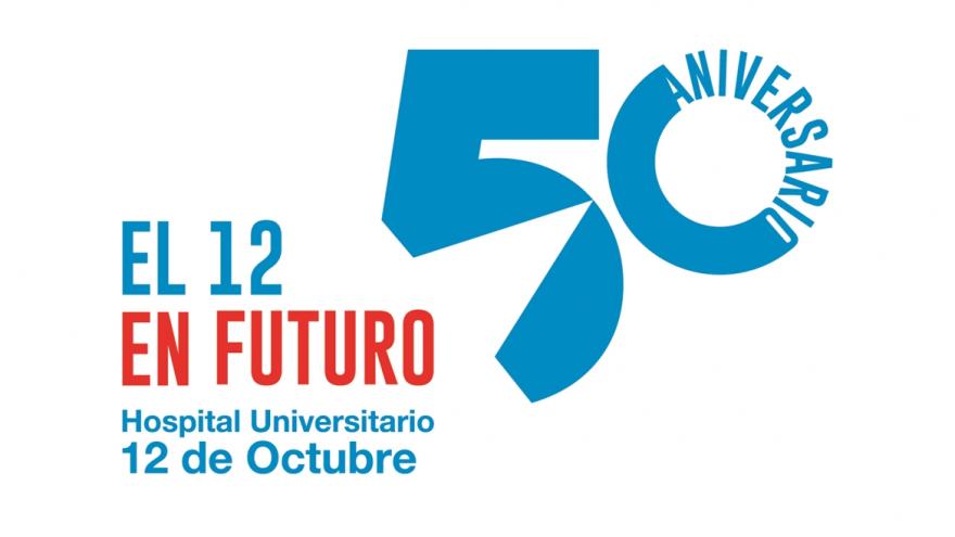 Texto Alternativo: El Hospital 12 de Octubre el Gobierno de la Comunidad presenta la imagen de su 50 aniversario con la mirada puesta en el futuro