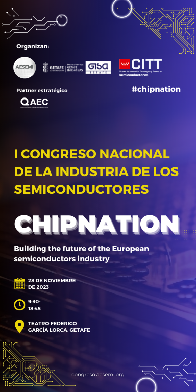 Texto Alternativo: Getafe acoge el I Congreso Nacional de la Industria de Semiconductores de España ‘Chipnation’