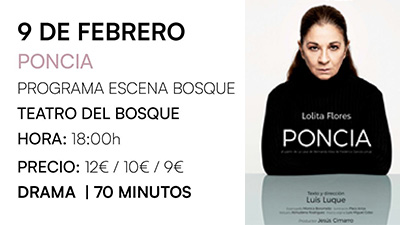 Texto Alternativo: Lolita Flores llega al Teatro del Bosque con “Poncia”, en la agenda cultural del 3 al 9 de febrero