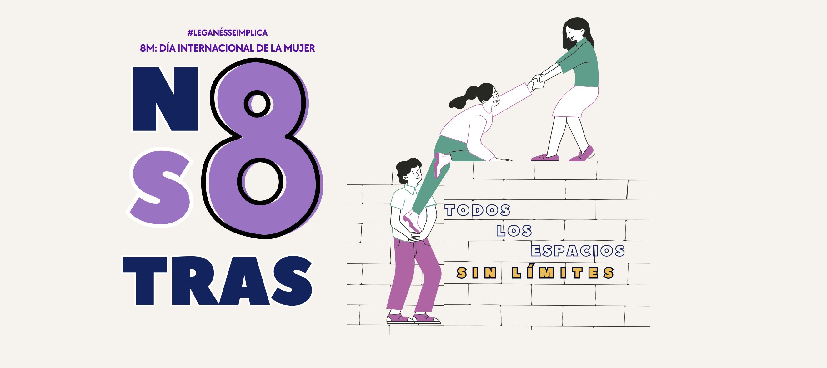 Texto Alternativo: “Nosotras. Todos los espacios. Sin límites”, inundará Leganés con cerca de 70 actividades para conmemorar el 8M